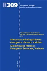 Book cover of Marqueurs métalinguistiques : émergence, discours, variation /Metalinguistic Markers: Emergence, Discourse, Variation by Maurizio Gotti