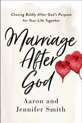 Book cover of Marriage After God by Aaron Smith