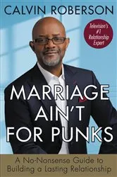 Book cover of Marriage Ain't for Punks by Calvin Roberson