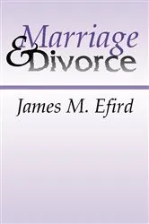 Book cover of Marriage and Divorce by James M. Efird