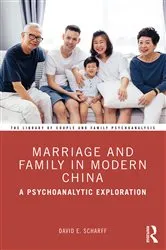 Book cover of Marriage and Family in Modern China by David E. Scharff