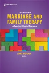 Book cover of Marriage and Family Therapy (3rd ed.) by Linda Metcalf