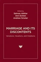 Book cover of Marriage and Its Discontents by Salman Akhtar