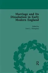 Book cover of Marriage and Its Dissolution in Early Modern England, Volume 2 by Torri L Thompson