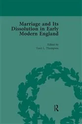 Book cover of Marriage and Its Dissolution in Early Modern England, Volume 4 by Torri L Thompson
