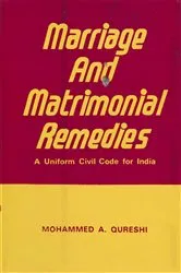 Book cover of Marriage and Matrimonial Remedies: A Uniform Civil Code for India by Unknown