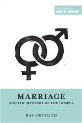 Book cover of Marriage and the Mystery of the Gospel by Ray Ortlund