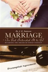 Book cover of Marriage ~ As God Intended It to Be! by J. E. Samson