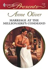 Book cover of Marriage at the Millionaire's Command by Anne Oliver