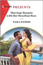 Book cover of Marriage Bargain with Her Brazilian Boss by Tara Pammi