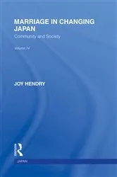 Book cover of Marriage in Changing Japan by Joy Hendry