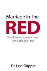 Book cover of Marriage in the Red by Dr. Levi Skipper
