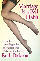 Book cover of Marriage Is a Bad Habit by Unknown