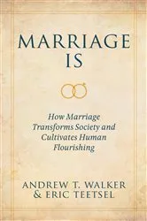 Book cover of Marriage Is by Andrew T. Walker