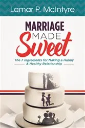 Book cover of Marriage Made Sweet by McIntyre P. Lamar