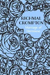 Book cover of Marriage of Hermione by Richmal Crompton