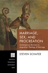 Book cover of Marriage, Sex, and Procreation by Steven Schafer