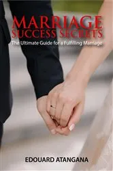 Book cover of Marriage Success Secrets by Edouard Atangana