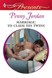 Book cover of Marriage: To Claim His Twins by Penny Jordan