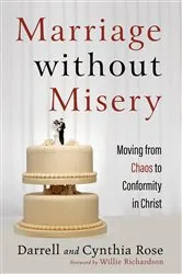 Book cover of Marriage without Misery by Darrell Rose