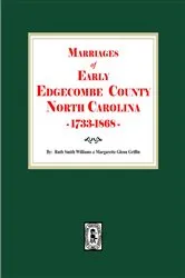Book cover of Marriages of Early Edgecombe County, North Carolina 1777-1868 by Ruth S. Williams