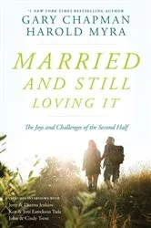 Book cover of Married And Still Loving It by Gary Chapman