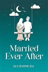Book cover of Married Ever After by Hammuda Ali