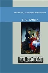 Book cover of Married Life by T. S. Arthur