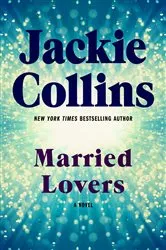Book cover of Married Lovers by Jackie Collins