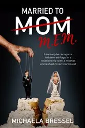 Book cover of Married to Mom by Michaela Bressel