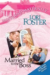 Book cover of Married to the Boss by Lori Foster