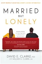 Book cover of Married...But Lonely by David E. Clarke