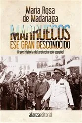 Book cover of Marruecos, ese gran desconocido by María Rosa de Madariaga