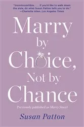 Book cover of Marry by Choice, Not by Chance by Susan Patton
