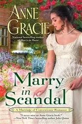 Book cover of Marry in Scandal by Anne Gracie