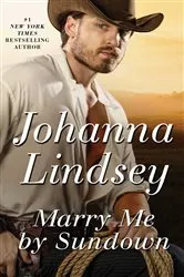 Book cover of Marry Me by Sundown by Johanna Lindsey