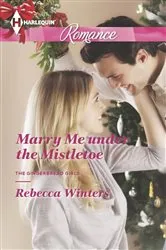 Book cover of Marry Me under the Mistletoe by Unknown
