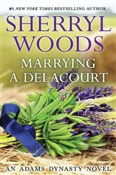 Book cover of Marrying a Delacourt by Sherryl Woods