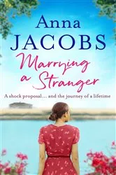 Book cover of Marrying a Stranger by Anna Jacobs