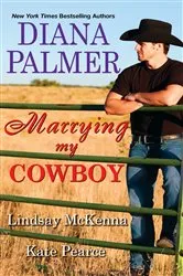Book cover of Marrying My Cowboy by Diana Palmer