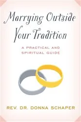 Book cover of Marrying Outside Your Tradition by Donna Schaper