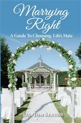 Book cover of Marrying Right by Dr. Tom Sexton