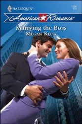 Book cover of Marrying the Boss by Megan Kelly