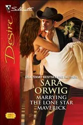 Book cover of Marrying the Lone Star Maverick by Sara Orwig