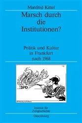 Book cover of Marsch durch die Institutionen? by Manfred Kittel