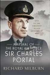 Book cover of Marshal of the Royal Air Force Sir Charles Portal by Richard Michael Milburn