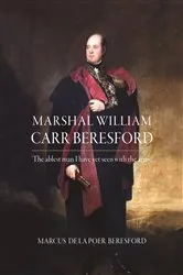 Book cover of Marshal William Carr Beresford by Marcus de la Poer Beresford