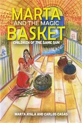 Book cover of Marta and the Magic Basket by Marta Ayala
