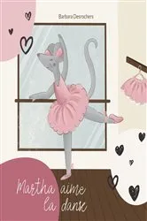 Book cover of Martha aime la danse by Barbara Desrochers