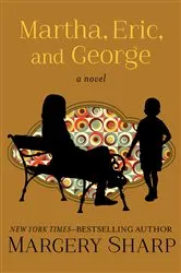 Book cover of Martha, Eric, and George by Margery Sharp